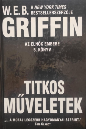 W. E. B. Griffin - Titkos m�veletek