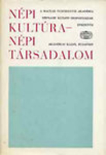 Ortutay Gyula  (szerk.) - Npi kultra - npi trsadalom IV.