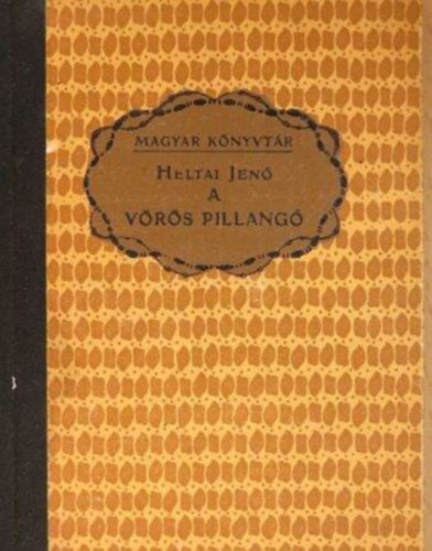 Heltai Jen - A vrs pillang