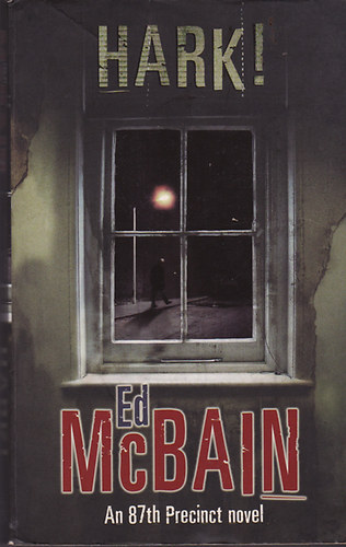 Ed McBain - Hark - An 87th Precinct novel