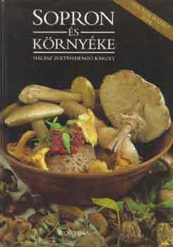 Hal�sz Zolt�n -Hemz� K�roly - Magyarorsz�gi �zek -Sopron �s k�rny�ke