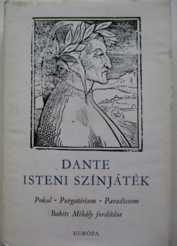 Dante Alighieri - Isteni színjáték (Babits M.ford.)