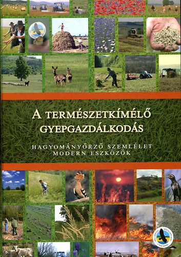 Viszló Levente - A természetkímélő gyepgazdálkodás