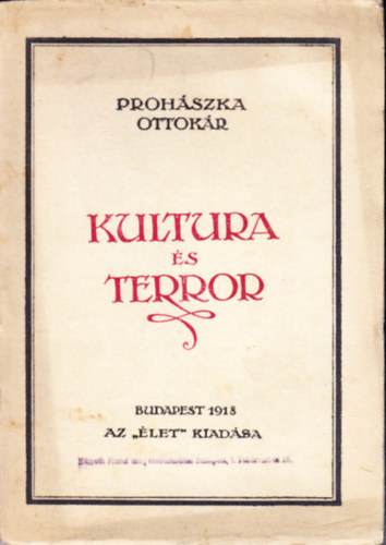 Prohászka Ottokár - Kultura és terror