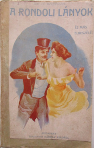 Guy De Maupassant - A Rondoli-lnyok