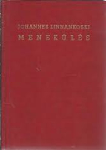 Johannes Linnankoski - Menekülés