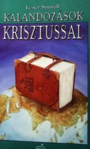 Lester Sumrall - Kalandoz�sok Krisztussal