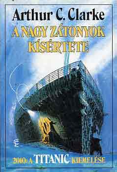 Arthur C. Clarke - A nagy zátonyok kísértete