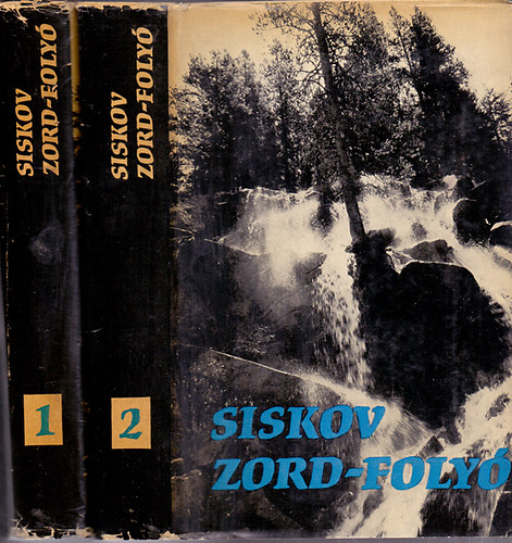 Vjacseszlav Siskov - Zord-folyó I-II.