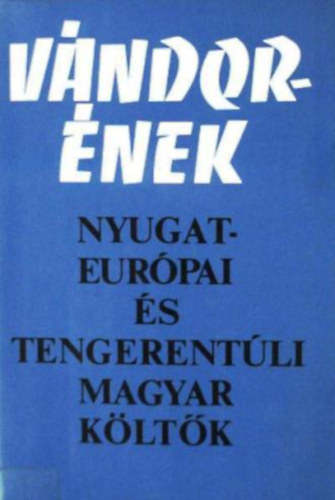 V�ndor�nek (nyugat-eur�pai �s tengerent�li magyar k�lt�k)