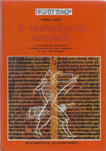 Varga G�za - A sz�kelys�g eredete