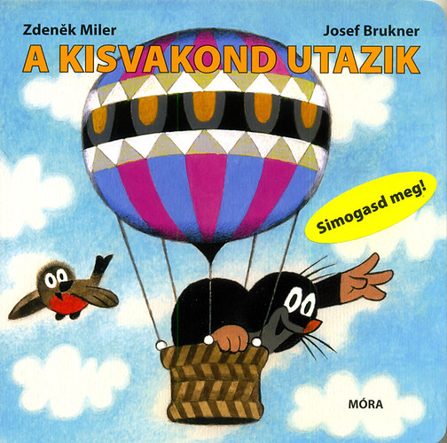 Josef Brukner; Zdenek Miler - A kisvakond utazik