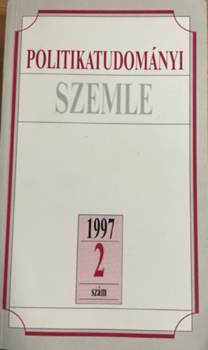 Mta Politikatud.bizottsga - Politikatudomnyi szemle 1997. 2. szm