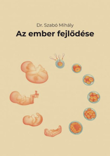Dr. Szab� Mih�ly - Az ember fejl�d�se
