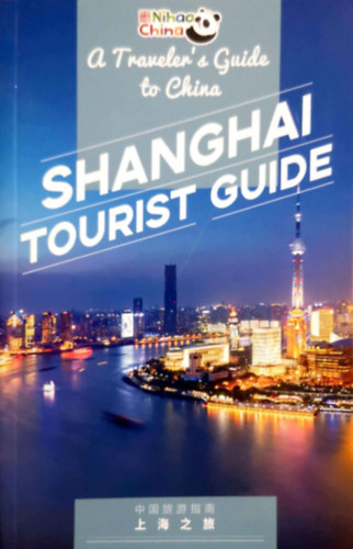 Shanghai tourist guide - (Nihao China - A Traveler's Guide to China)