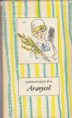 Janikovszky �va - Aranyes�