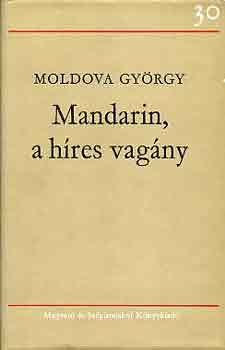 Moldova Gyrgy - Mandarin, a hres vagny