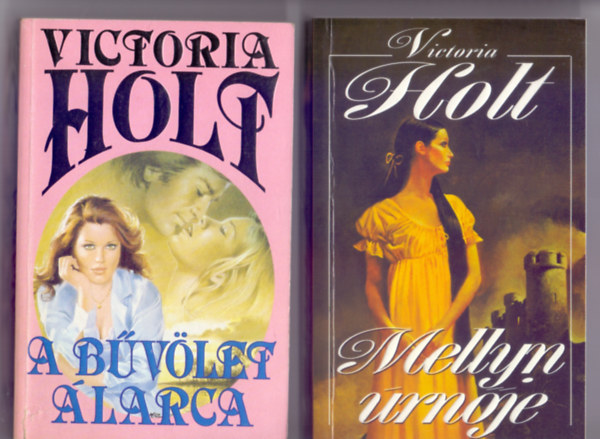 Victoria Holt - A bvlet larca (I.P.C. Knyvek - Fordtotta: Sinka Erika) + Mellyn rnje (I.P.C. Knyvek - Fordtotta: Fazekas Lszl) 2 m