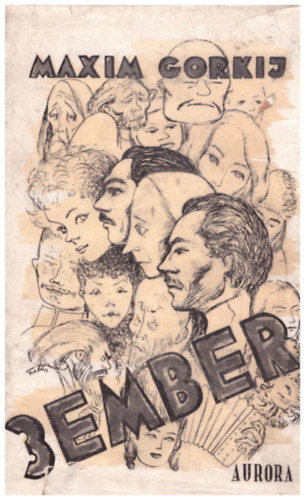 Maxim Gorkij - H�rom ember