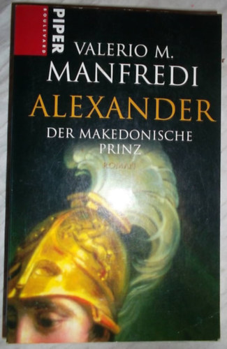 Valerio Massimo Manfredi - Alexander - Der Makedonische Prinz