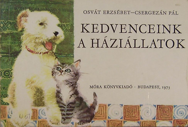 Osvt Erzsbet - Csergezn Pl - Kedvenceink a hzillatok