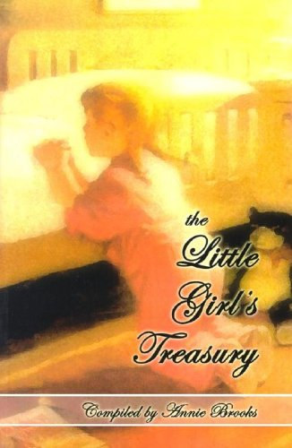 Annie Brooks - The Little Girl's Treasury (Grace & Truth Books)