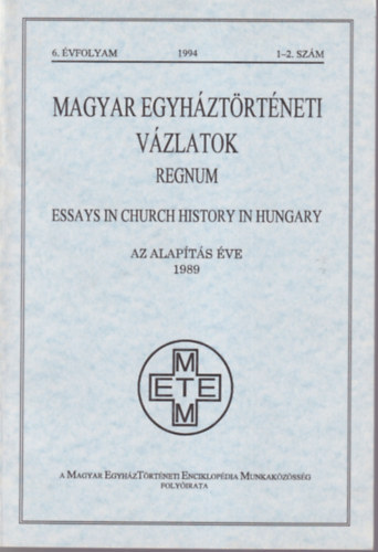 Magyar egyhztrtneti vzlatok 1994/1-2. szm
