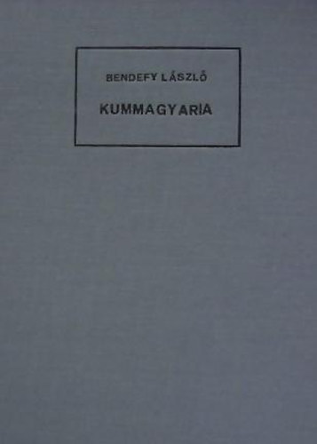Bendefy Lszl - Kummagyaria