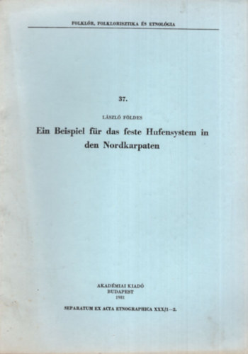 Lszl Fldes - Ein Beispiel fr das feste Hufensystem in den Nordkarpaten - Klnlenyomat