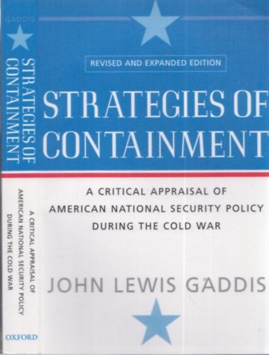 John Lewis Gaddis - Strategies of Containment (A Critical Appraisal of American National Security Policy during the Cold War)