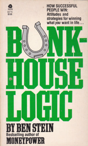 Ben Stein - Bunkhouse Logic (Kziknyv a sikerhez angol nyelven)