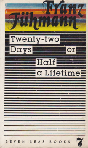 Franz Fhmann - Twenty Two Days Or Half a Lifetime