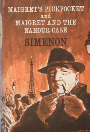 Simenon - Maigret's Pickpocket and Maigret and the Nahour Case