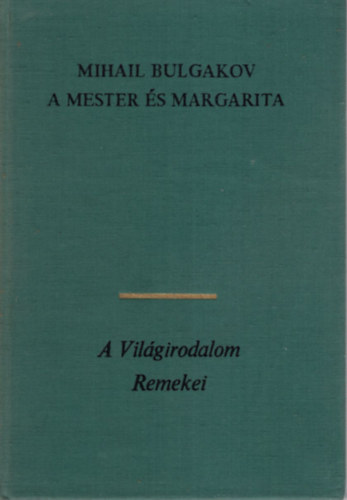 Mihail Bulgakov - A Mester �s Margarita
