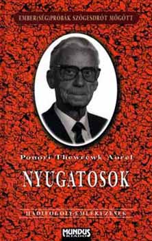 Ponori Thewrewk Aurél - Nyugatosok - Hadifogoly-emlékezések