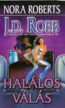 J. D. Robb  (Nora Roberts) - Hal�los v�l�s