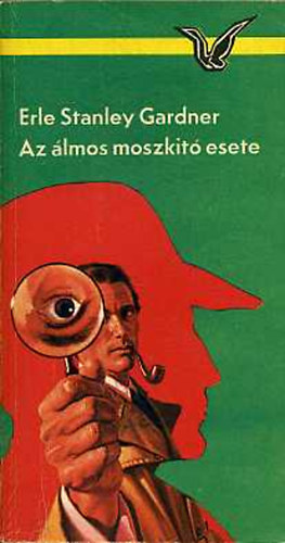 E. S. Gardner - Az álmos moszkitó esete