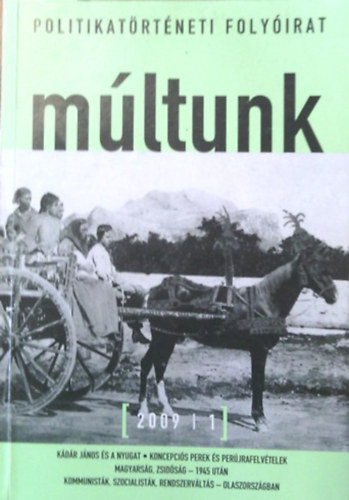 M�ltunk - Politikat�rt�neti foly�irat 2009/1.