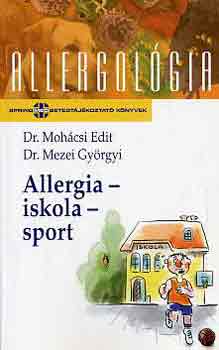 Dr. Mohcsi Edit; Dr. Mezei Gyrgyi - Allergia-iskola-sport (allergolgia)