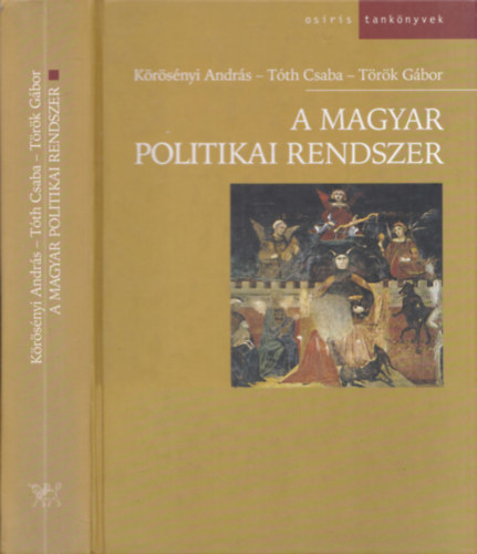 Krsnyi A.; Tth Cs.;Trk G - A magyar politikai rendszer