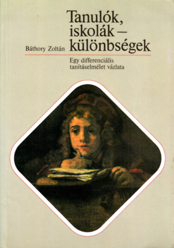 Bthory Zoltn - Tanulk, iskolk, klnbsgek