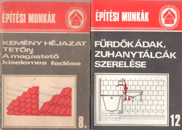 Kov�cs Lajos, Messinger G�za Faludi L�r�ntn� - 2 db �p�t�si munk�k: Kem�ny h�jazat tet�n- A magastet� kiselemes fed�se 8. + F�rd�k�dak zuhanyt�lc�k szerel�se 12.