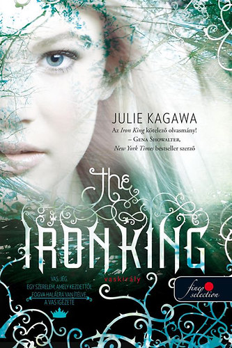 Julie Kagawa - The Iron King - Vaskir�ly
