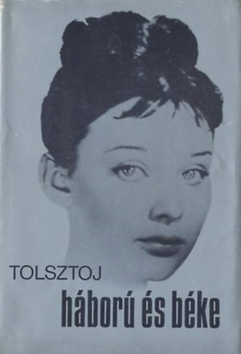 Lev Tolsztoj - H�bor� �s b�ke I.