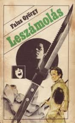 Tabák András Falus György (szerk.) - Leszámolás (Célgömb sorozat)