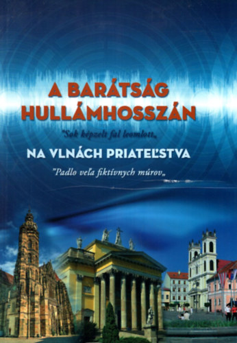 G�bor L�szl� dr. - A bar�ts�g hull�mhossz�n " Sok k�pzelt fal leomlott "