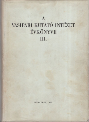 Dr Geleji S�ndor - A vasipari kutat� int�zet �vk�nyve III.