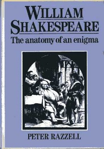 Peter Razzell - William Shakespeare: The anatomy of an enigma