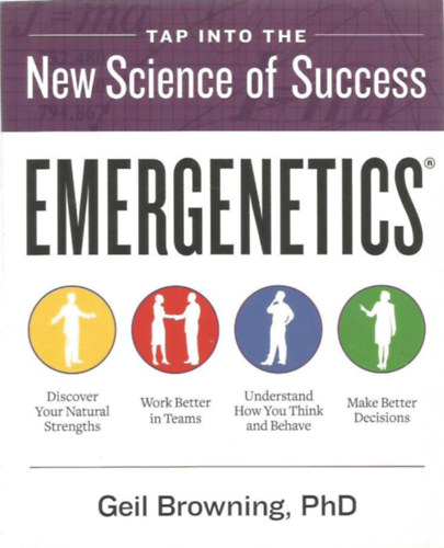 Geil Browning - Emergenetics - Tap into the New Science of Success