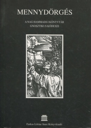 Mennyd�rg�s - A nagy hammadi-i k�nyvt�r gnosztikus k�dexei